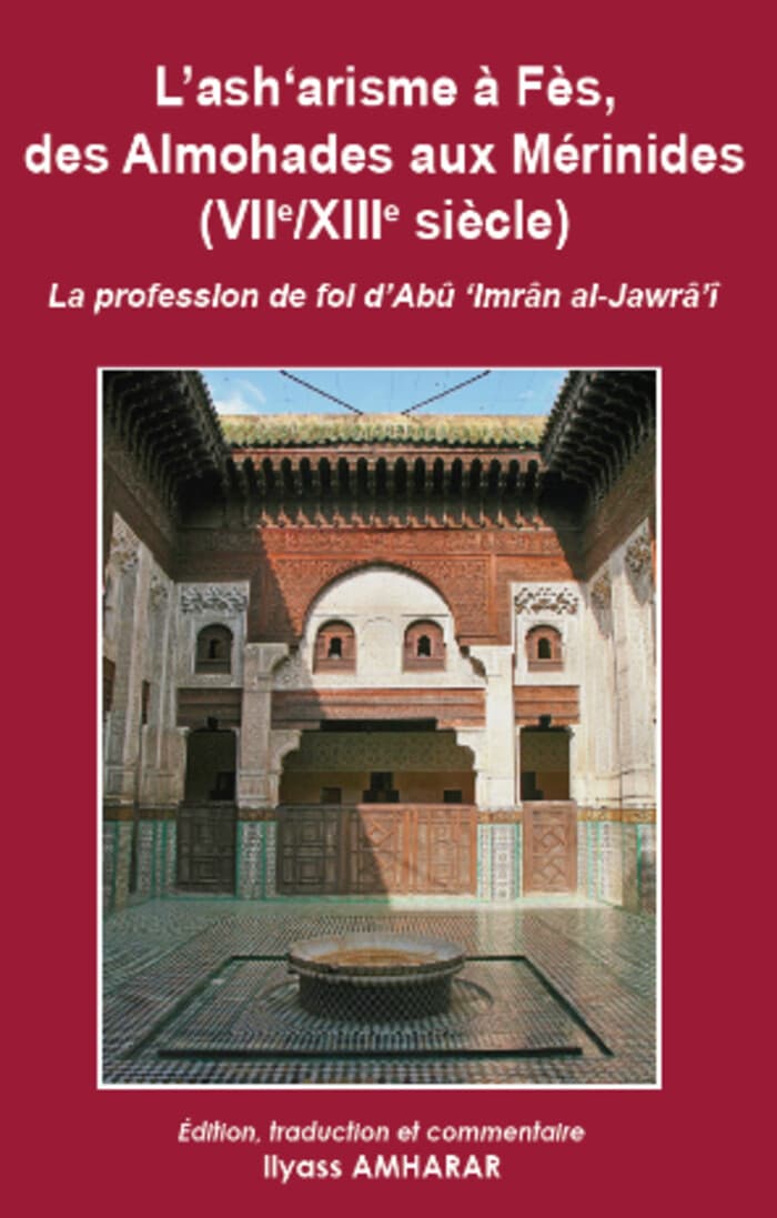 Ashʿarism in Fez, from the Almohads to the Marinids — Centre Jacques Berque, Rabat